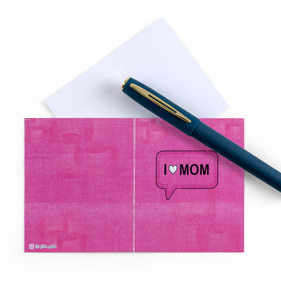 pink Mother's Day greeting card with the words 'I Love Mom' written on it